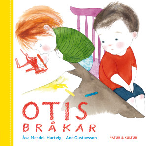 Otis bråkar av Åsa Mendel-Hartvig och Ane Gustavsson