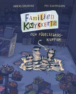 Familjen Knyckertz bryter sig in från en lucka i golvet. De är klädda svartvitrandiga tjuvkläder.